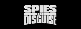 REVIEW: Blue Sky's "Spies In Disguise" 2 Spies in disguise logo 1