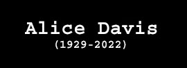 Alice Davis RIP 1
