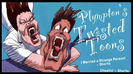 Bill Plympton’s Presents His “Twisted Toons” This Week in New York