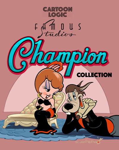 Cartoon Logic/ClassicFlix to Release "The Famous Studios Champion Collection" blu-ray and DVD set on April 21st 3 Champion Collection Final cover 400